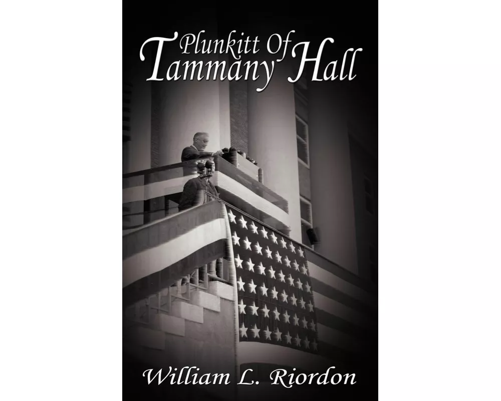 Plunkitt of Tammany Hall