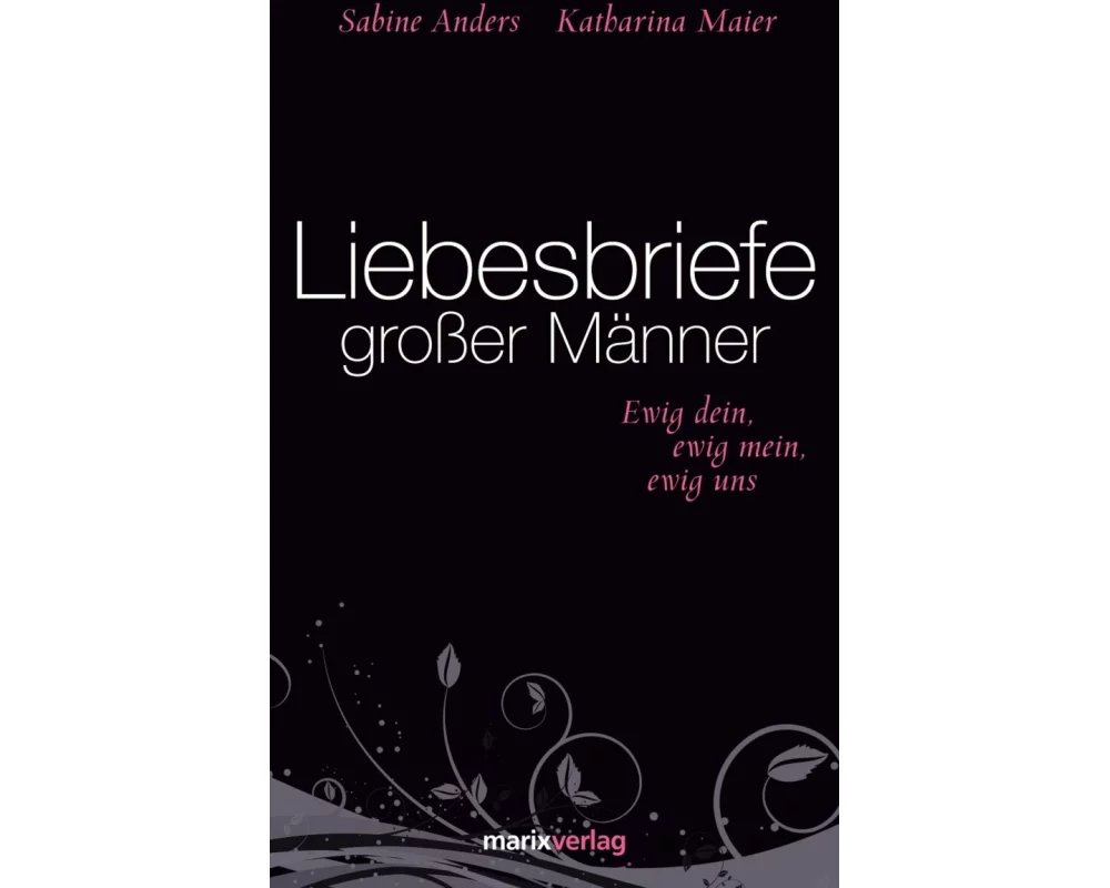 Liebesbriefe grosser Männer