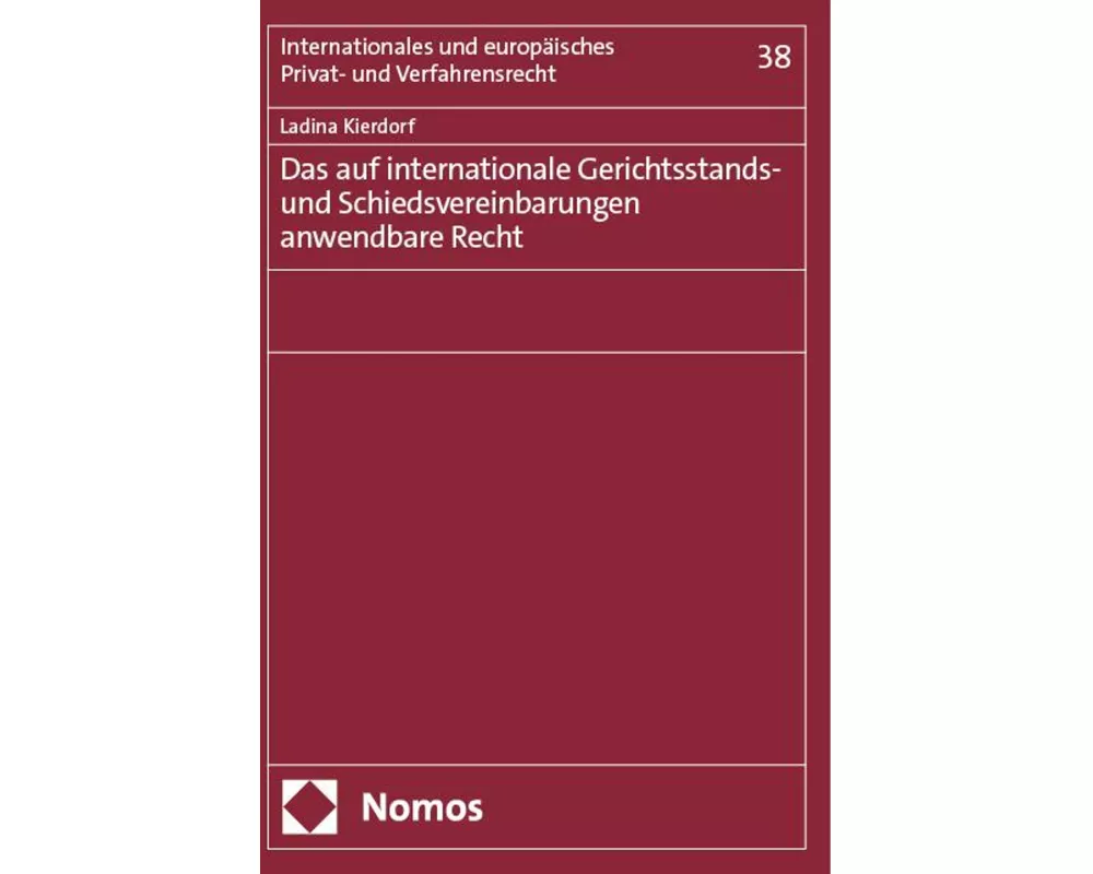 Das auf internationale Gerichtsstands- und Schiedsvereinbarungen anwendbare Recht