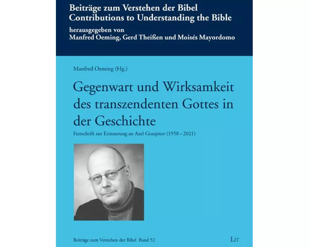 Gegenwart und Wirksamkeit des transzendenten Gottes in der Geschichte