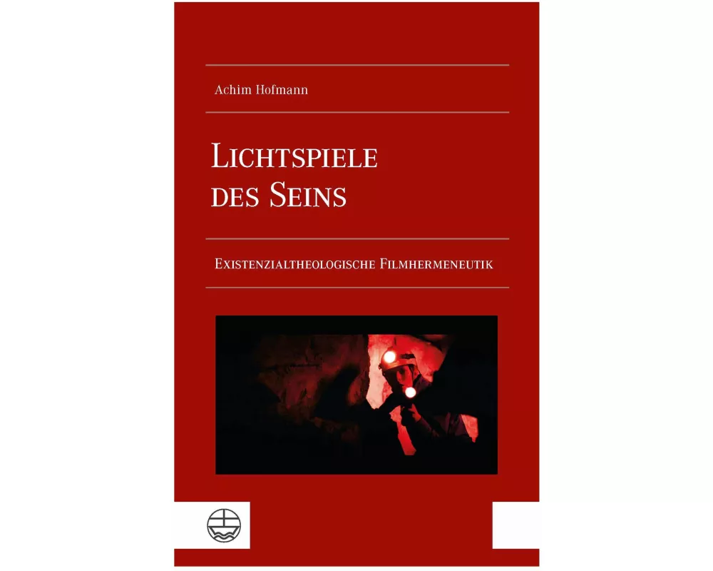 Lichtspiele des Seins