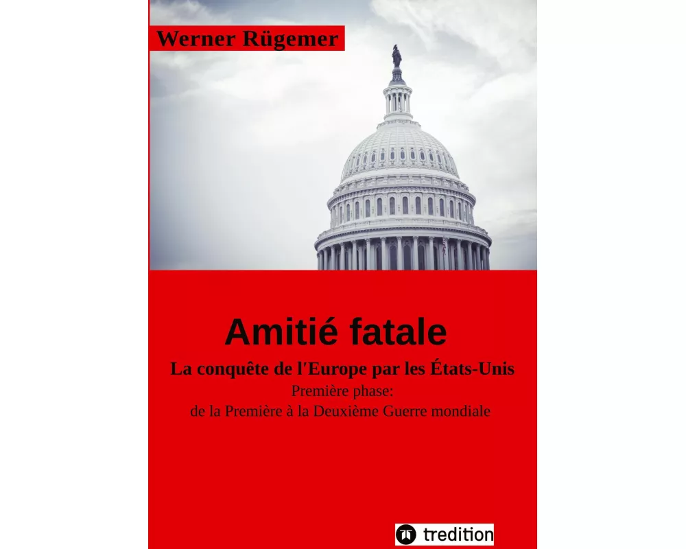 Werner Rügemer Amitié fatale