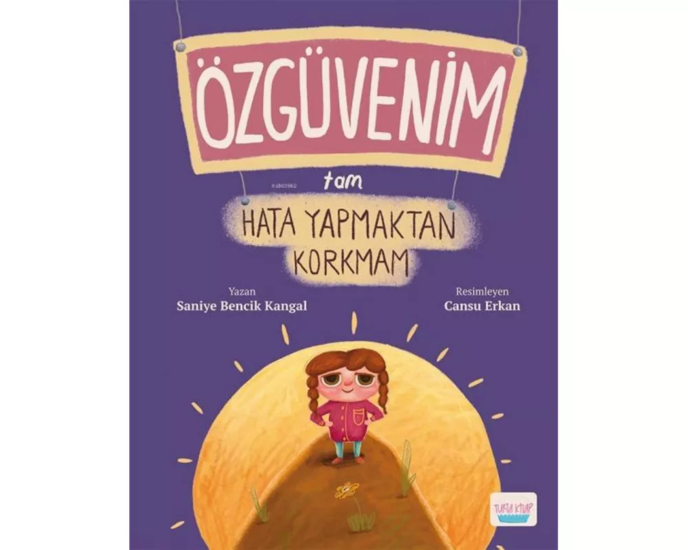 Özgüvenim Tam Hata Yapmaktan Korkmam