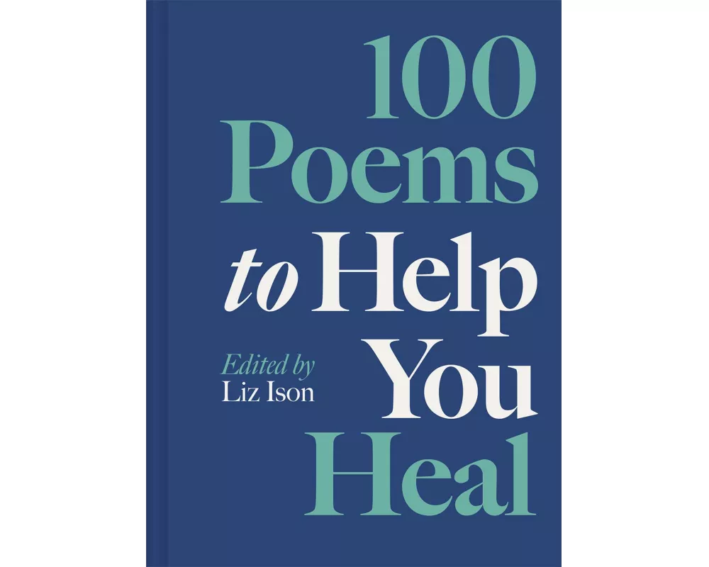 100 Poems to Help You Heal