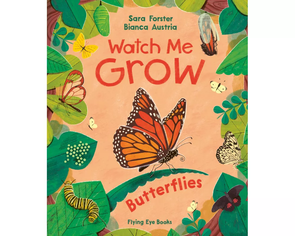 Watch me GROW: Butterflies