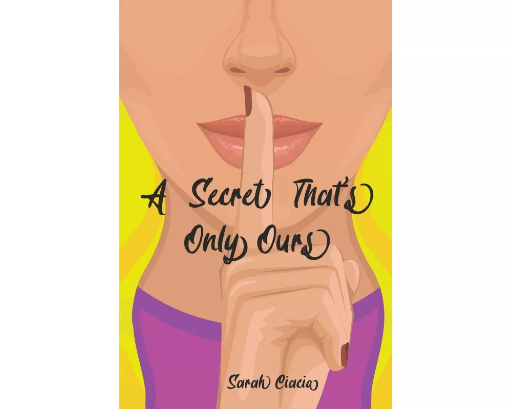 A Secret That's Only Ours