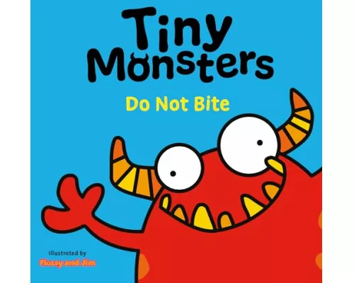 Tiny Monsters Don't Bite