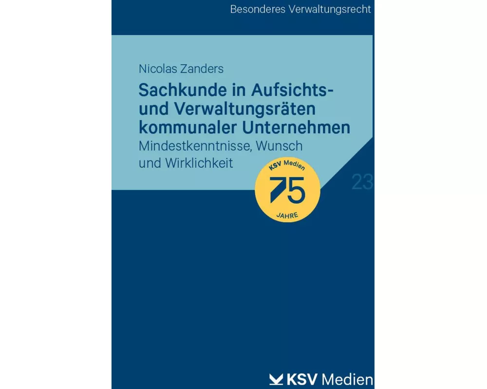 Sachkunde in Aufsichts- und Verwaltungsräten kommunaler Unternehmen