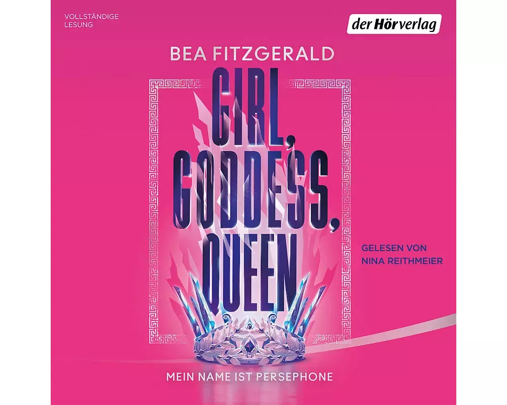 Girl, Goddess, Queen: Mein Name ist Persephone