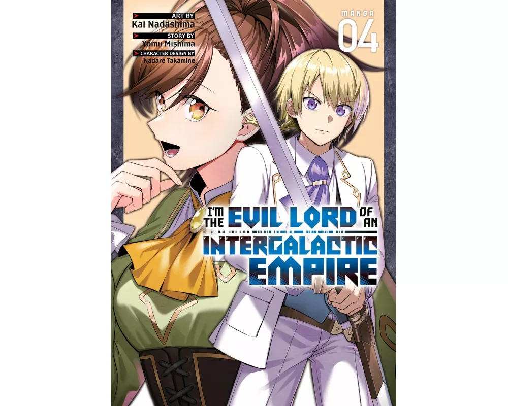 I'm the Evil Lord of an Intergalactic Empire! (Manga) Vol. 4