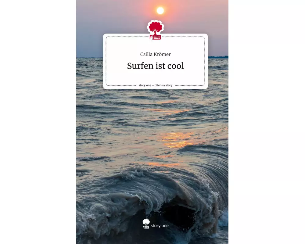 Surfen ist cool. Life is a Story - story.one