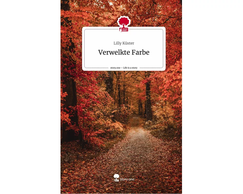 Verwelkte Farbe. Life is a Story - story.one