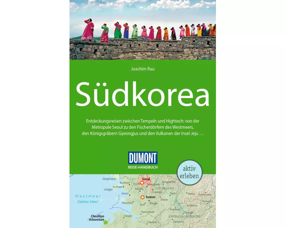 DuMont Reise-Handbuch Reiseführer Südkorea