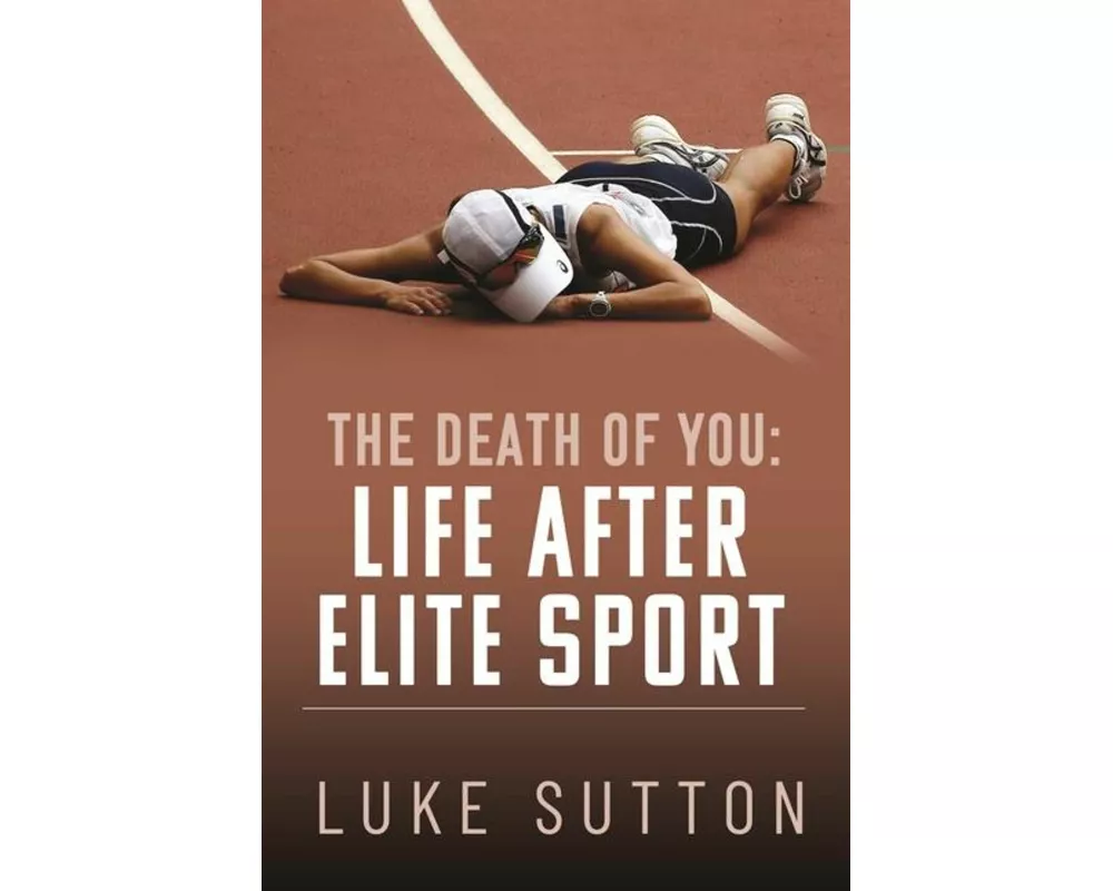 The Death of You: Life After Elite Sport