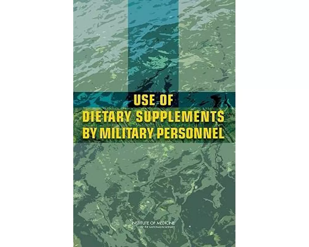 Use of Dietary Supplements by Military Personnel