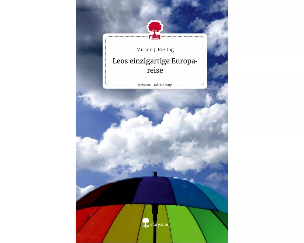 Leos einzigartige Europareise. Life is a Story - story.one
