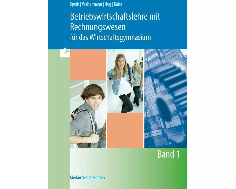 Betriebswirtschaftslehre mit Rechnungswesen für das Wirtschaftsgymnasium - Band 1