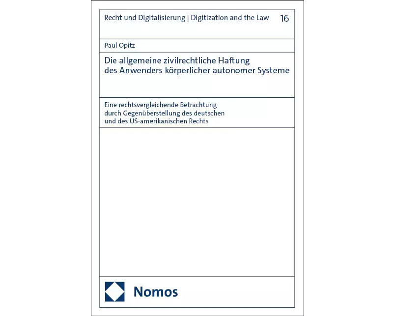 Die allgemeine zivilrechtliche Haftung des Anwenders körperlicher autonomer Systeme