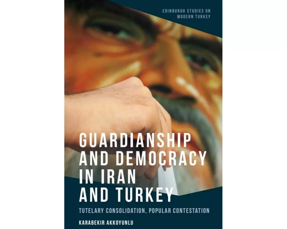 Guardianship and Democracy in Iran and Turkey