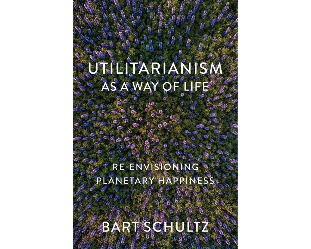 Utilitarianism as a Way of Life