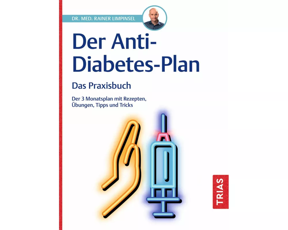 Der Anti-Diabetes-Plan - Das Praxisbuch