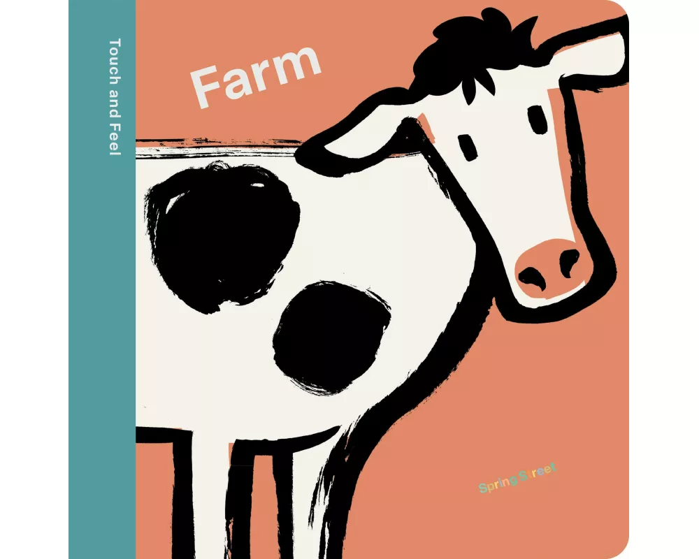 Spring Street Touch and Feel: Farm