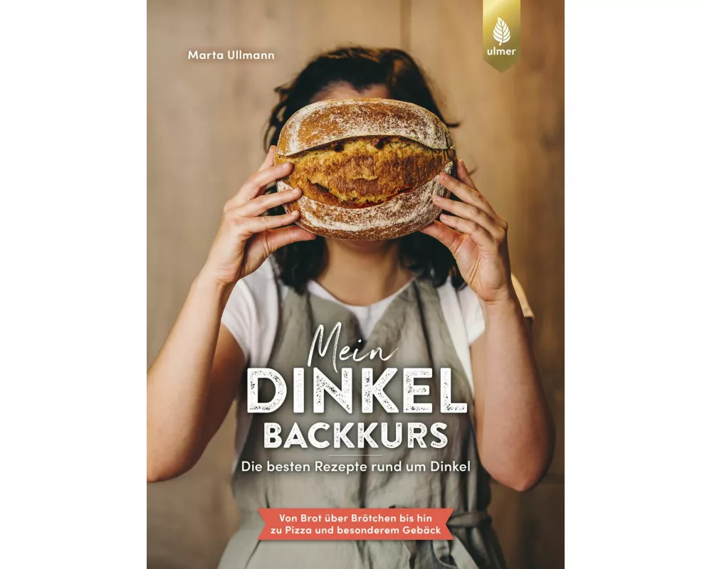 Mein Dinkel-Backkurs