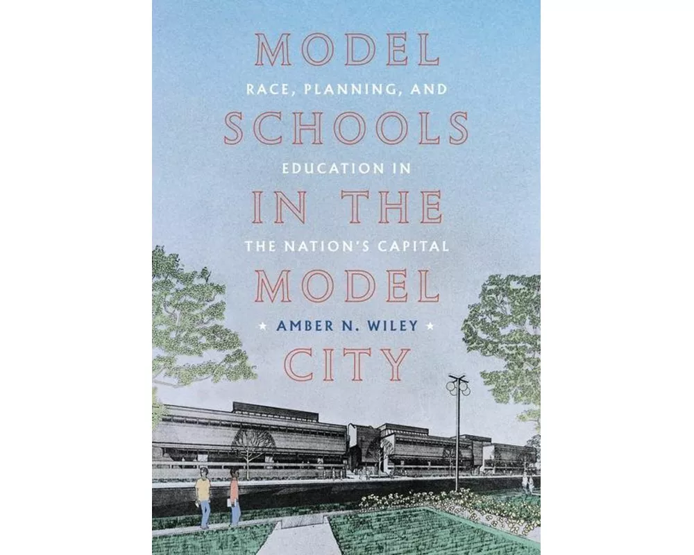 Model Schools in the Model City