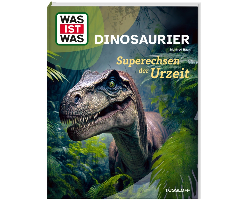 WAS IST WAS Dinosaurier. Superechsen der Urzeit