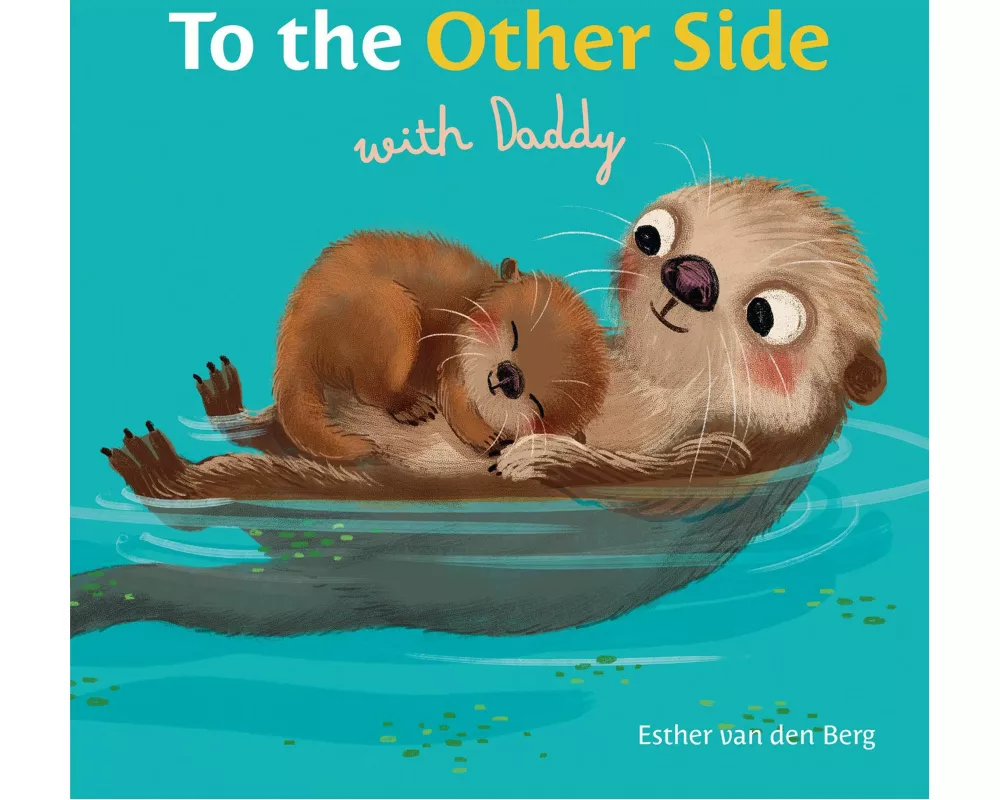 To the Other Side with Daddy