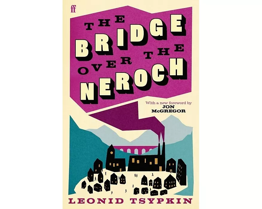 The Bridge Over The Neroch And Other Works