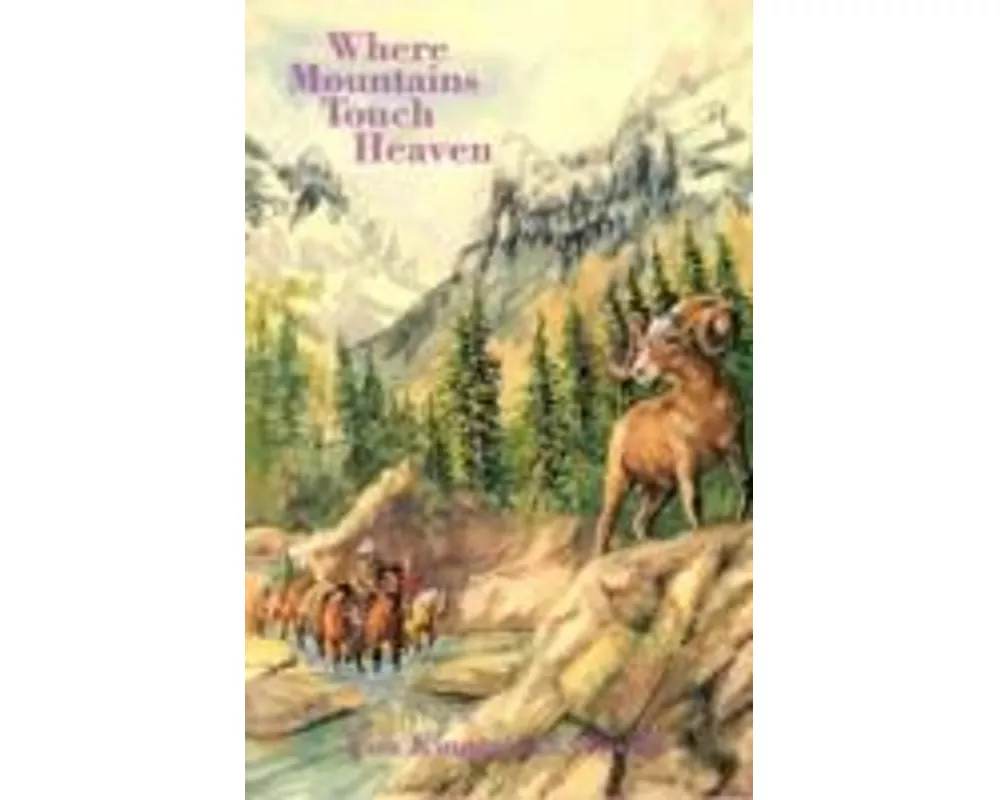 Where Mountains Touch Heaven