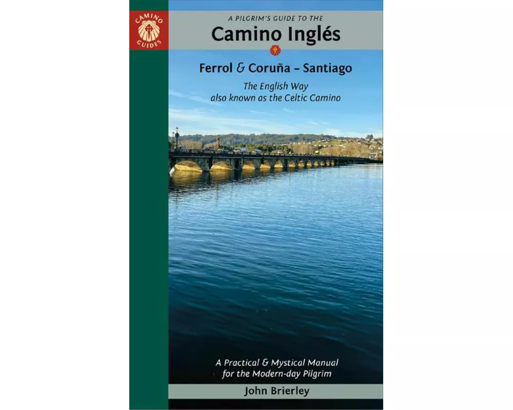 A Pilgrim's Guide to the Camino Inglés