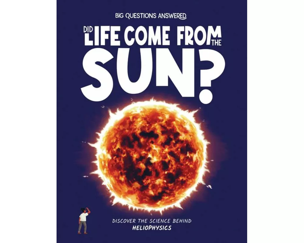 Did Life Come From the Sun?