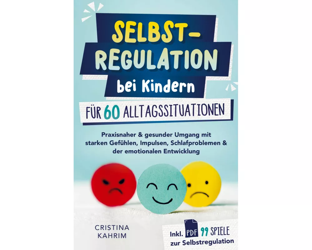 Selbstregulation bei Kindern für 60 Alltagssituationen