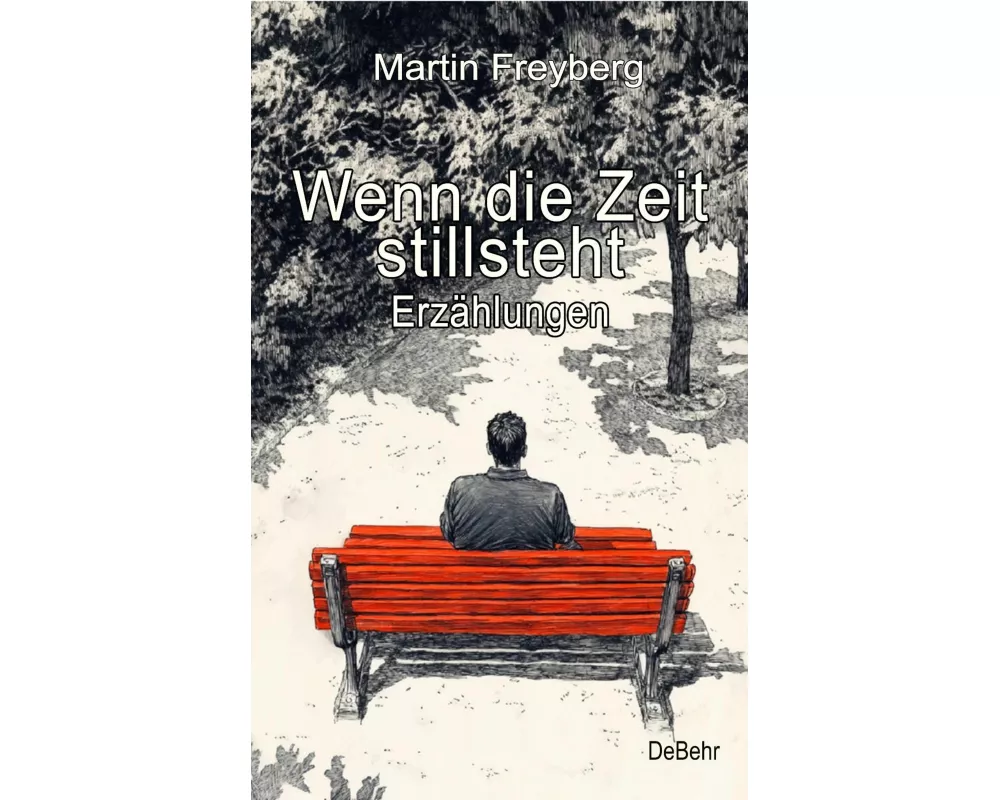 Wenn die Zeit stillsteht - Erzählungen