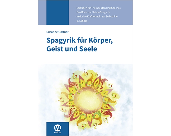 Spagyrik für Körper, Geist und Seele