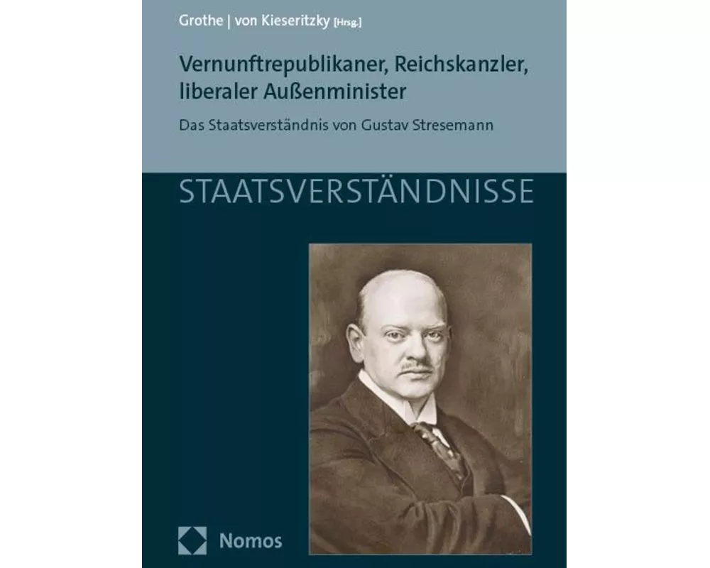 Vernunftrepublikaner, Reichskanzler, liberaler Außenminister