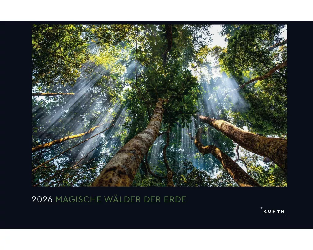 Magische Wälder der Erde - KUNTH Wandkalender 2026