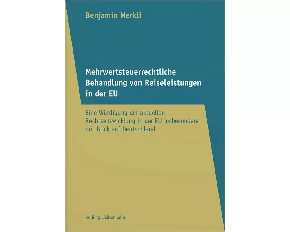 Mehrwertsteuerrechtliche Behandlung von Reiseleistungen in der EU