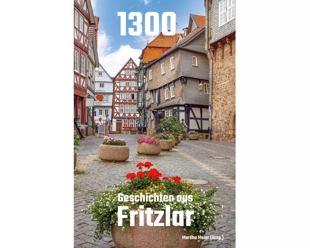 1300 - Geschichten aus Fritzlar