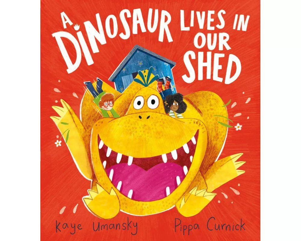 A Dinosaur Lives in Our Shed (HB)