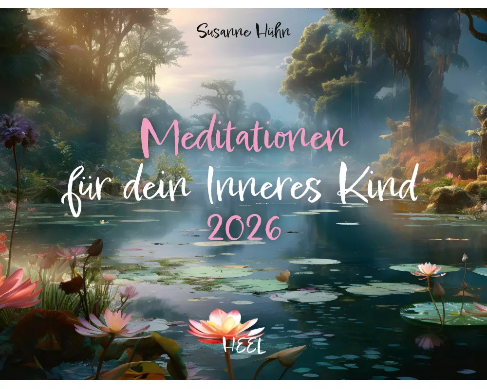 Meditation für Dein inneres Kind Kalender 2026