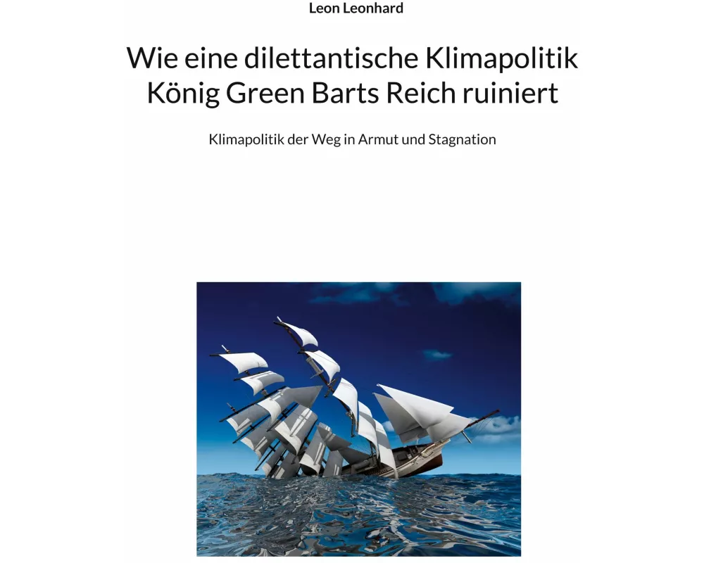 Wie eine dilettantische Klimapolitik König Green Barts Reich ruiniert