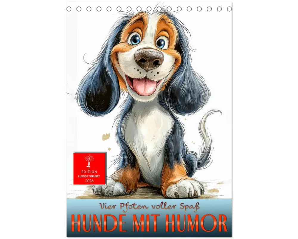 Hunde mit Humor (Tischkalender 2026 DIN A5 hoch), CALVENDO Monatskalender