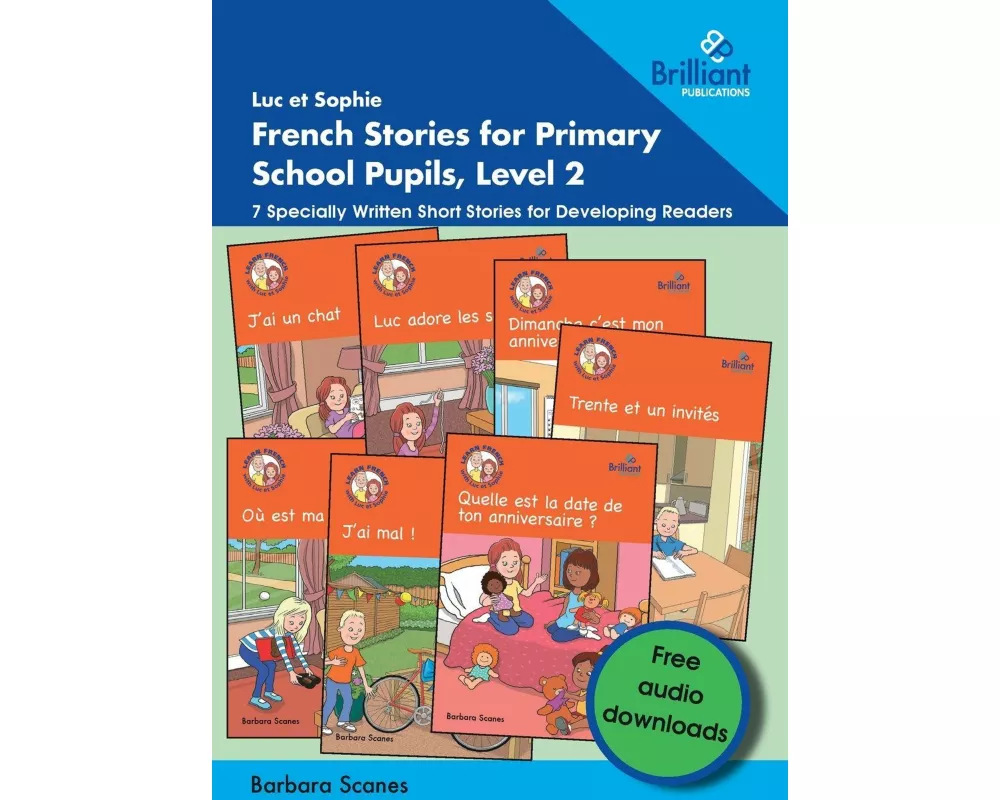Luc et Sophie French Stories for Primary School Pupils, Level 2