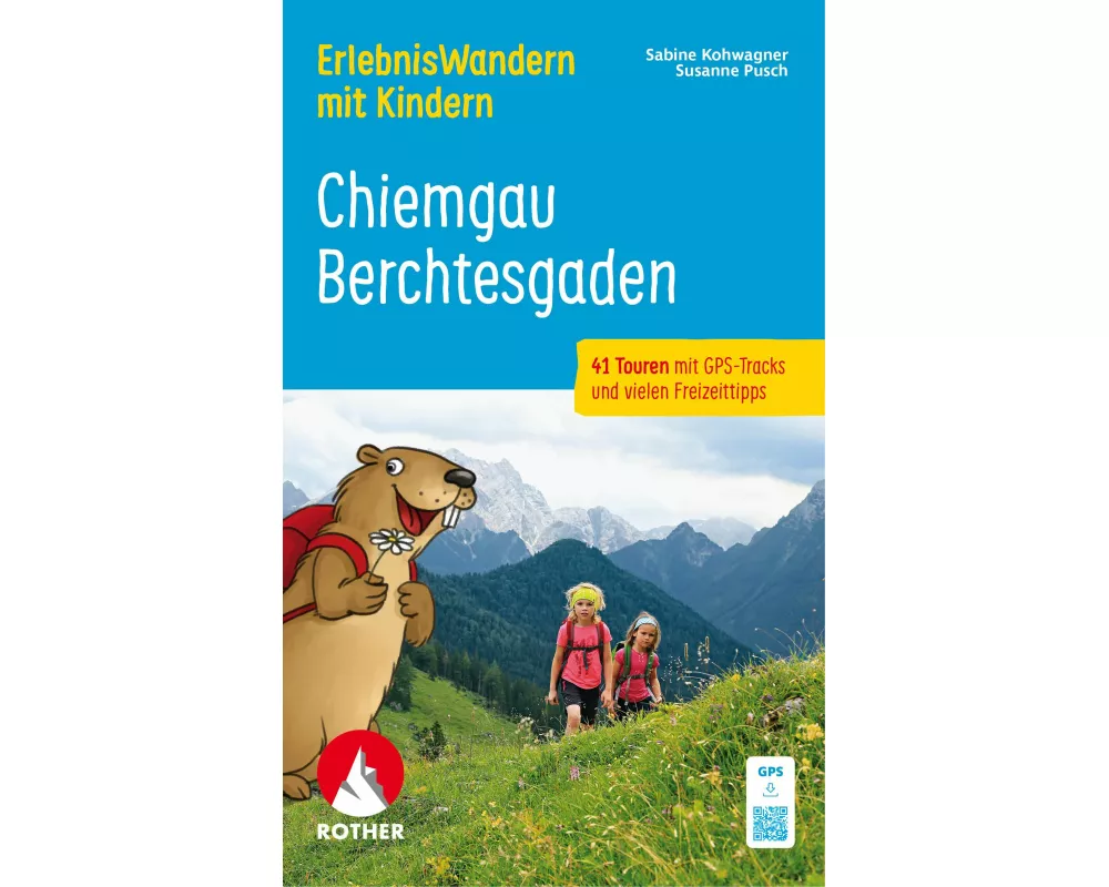 ErlebnisWandern mit Kindern Chiemgau – Berchtesgaden