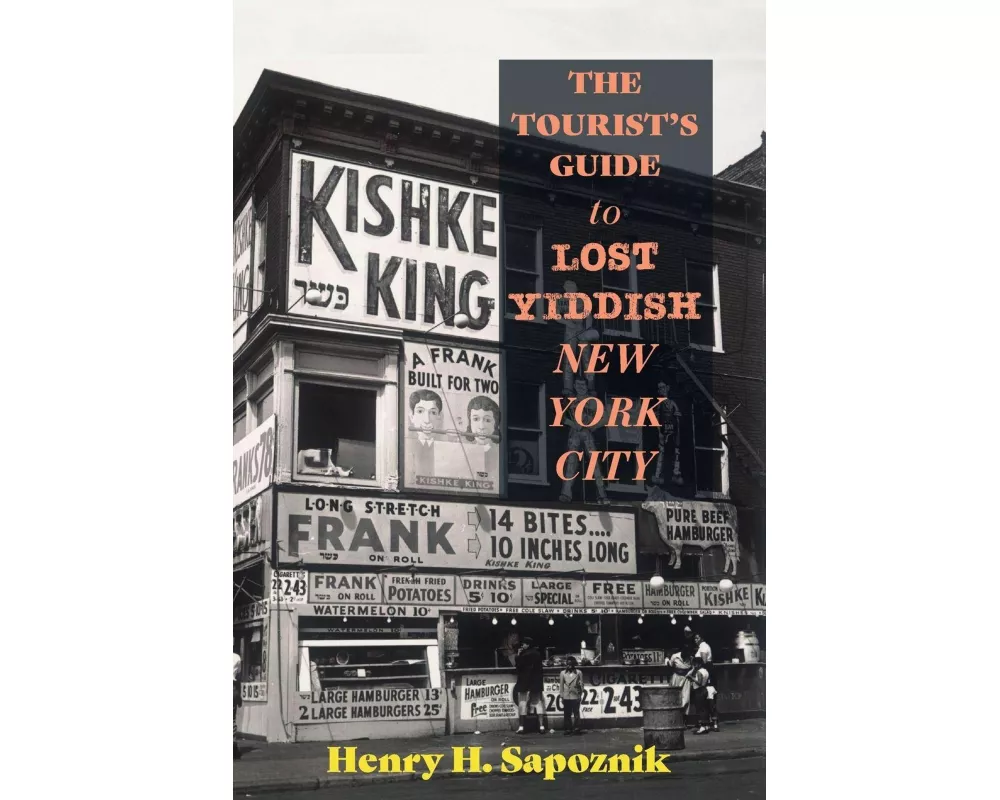 The Tourist's Guide to Lost Yiddish New York City