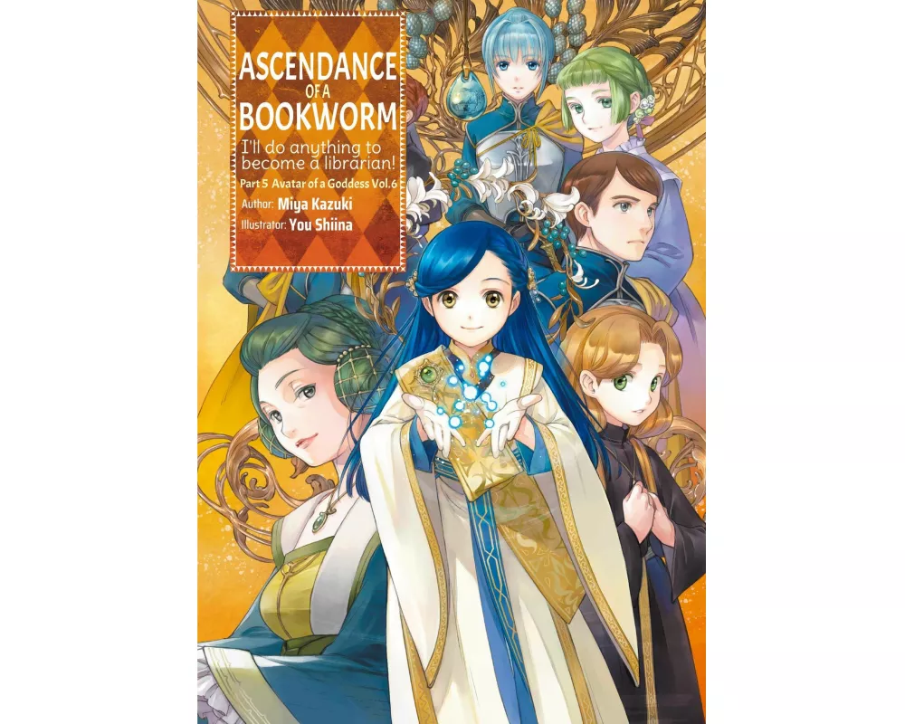 Ascendance of a Bookworm: Part 5 Volume 6 (Light Novel)