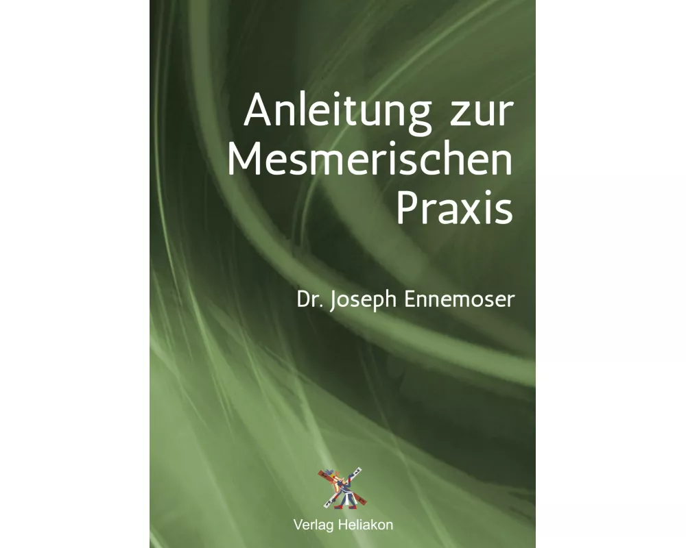 Anleitung zur Mesmerischen Praxis